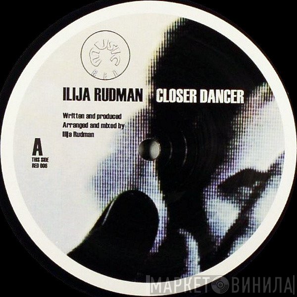 Ilija Rudman  - Closer Dancer