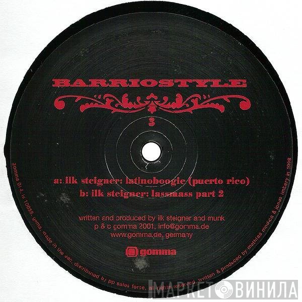Ilk Steigner - Barriostyle 3