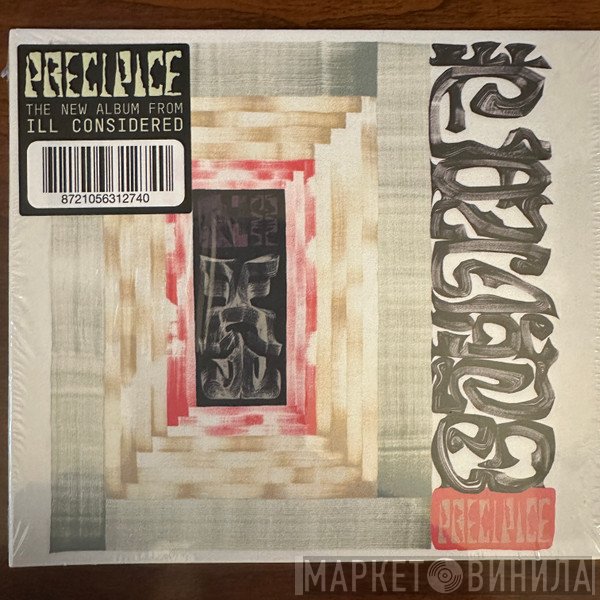 Ill Considered - Precipice