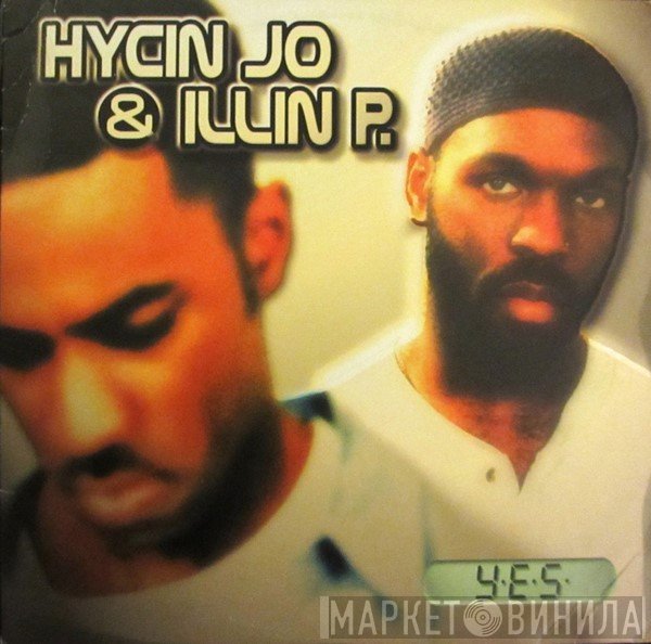 Illin' P, Hycin Jo - Yes