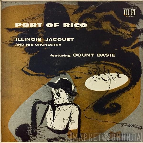Illinois Jacquet And His Orchestra Featuring Count Basie  - Port Of Rico