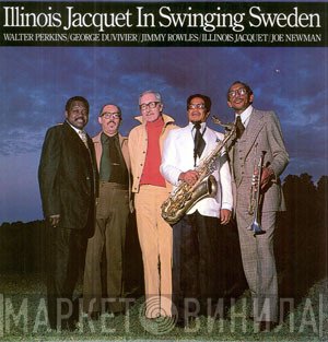 Illinois Jacquet - Illinois Jacquet In Swinging Sweden