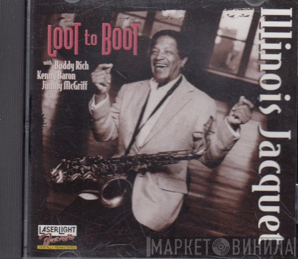 Illinois Jacquet - Loot To Boot