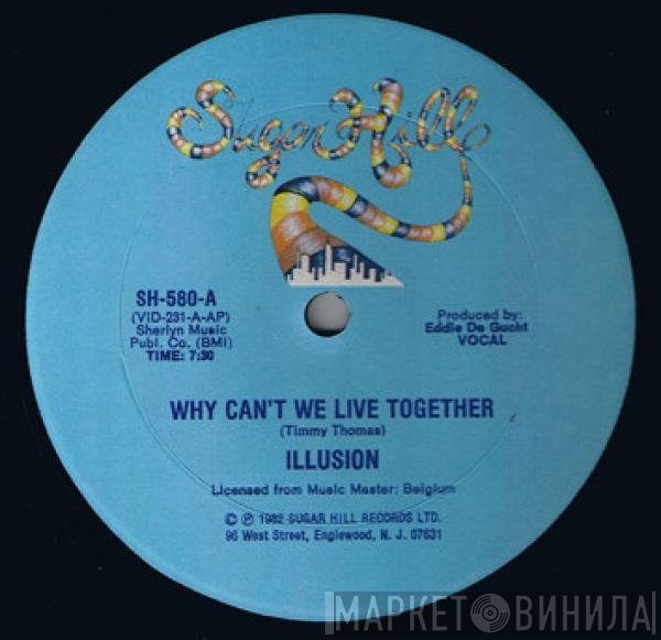 Illusion  - Why Can't We Live Together