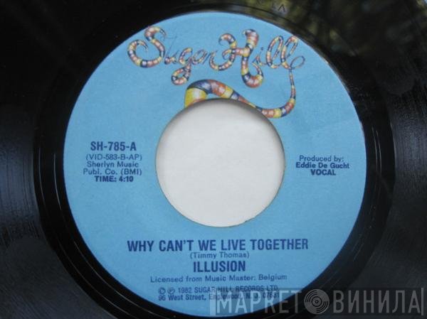 Illusion  - Why Can't We Live Together
