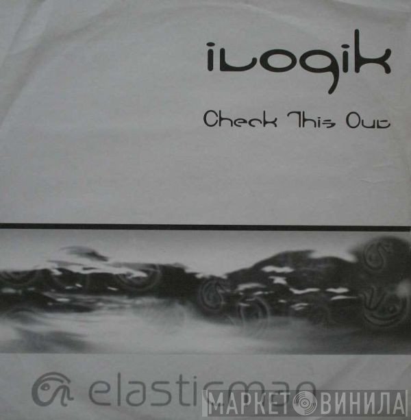 Ilogik  - Check This Out