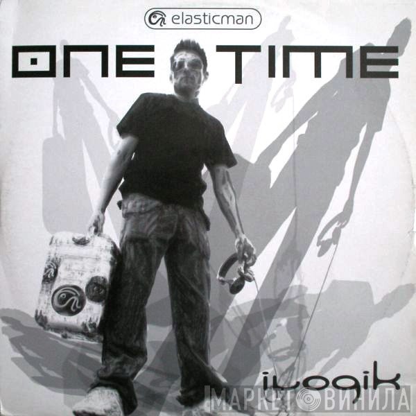 Ilogik  - One Time