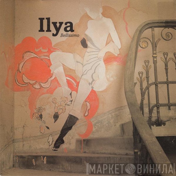 Ilya - Bellissimo