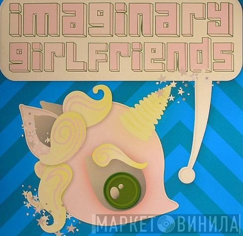 Imaginary Girlfriends - Come And Get Me