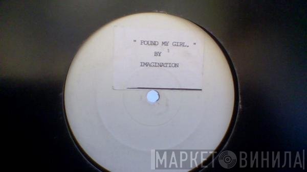 Imagination - Found My Girl