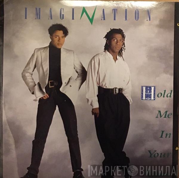 Imagination - Hold Me In Your Arms