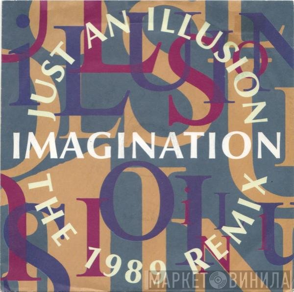 Imagination - Just An Illusion (The 1989 Remix)
