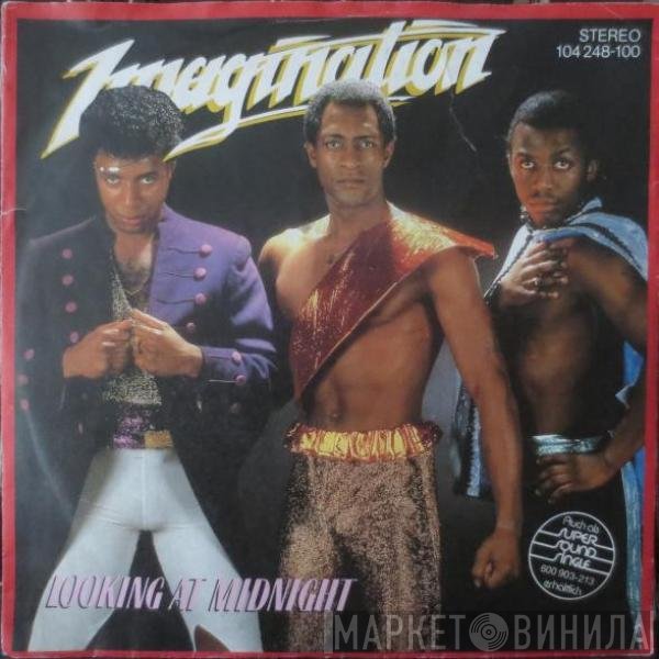 Imagination  - Looking At Midnight