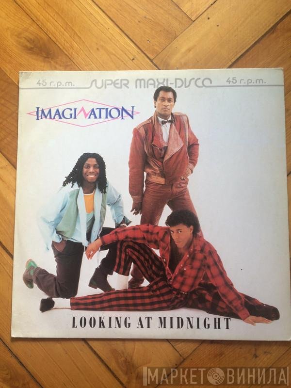 Imagination  - Looking At Midnight