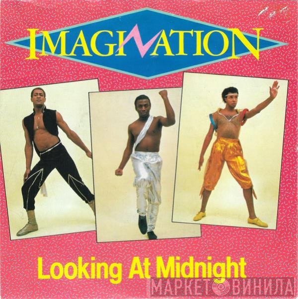 Imagination  - Looking At Midnight