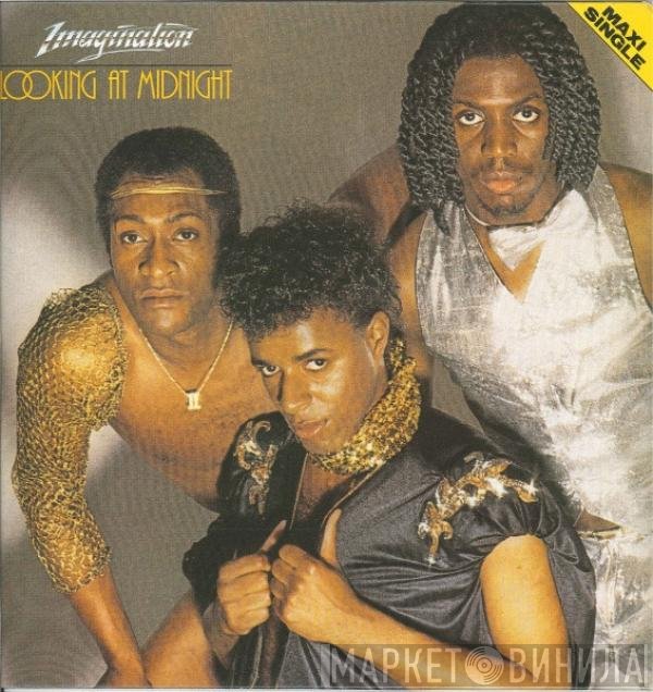 Imagination  - Looking At Midnight