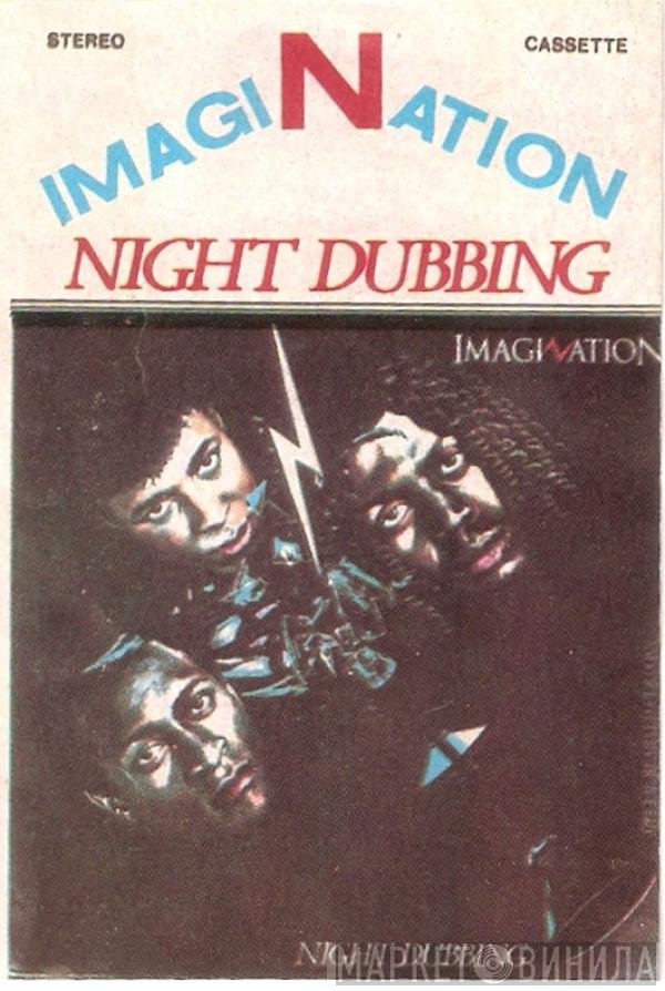 Imagination  - Night Dubbing