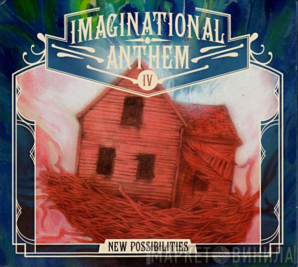  - Imaginational Anthem Ⅳ: New Possibilities