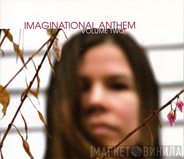  - Imaginational Anthem (Volume Two)