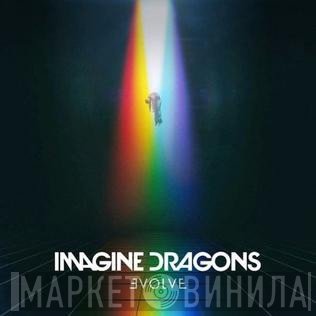 Imagine Dragons  - Evolve