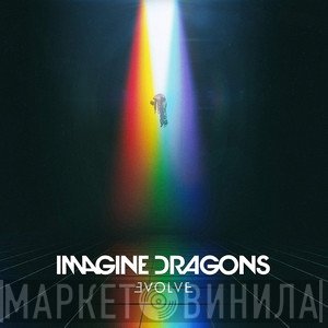 Imagine Dragons  - Evolve