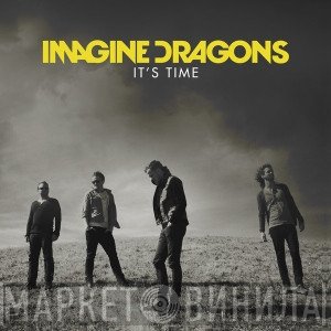 Imagine Dragons  - It's Time