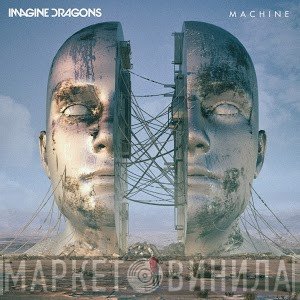 Imagine Dragons  - Machine