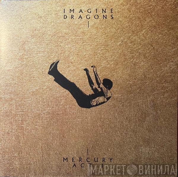 Imagine Dragons - Mercury - Act 1