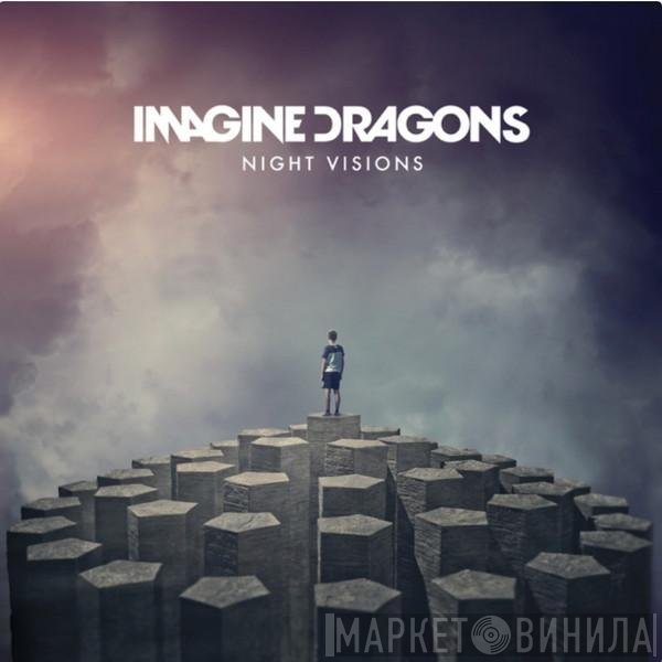 Imagine Dragons  - Night Visions