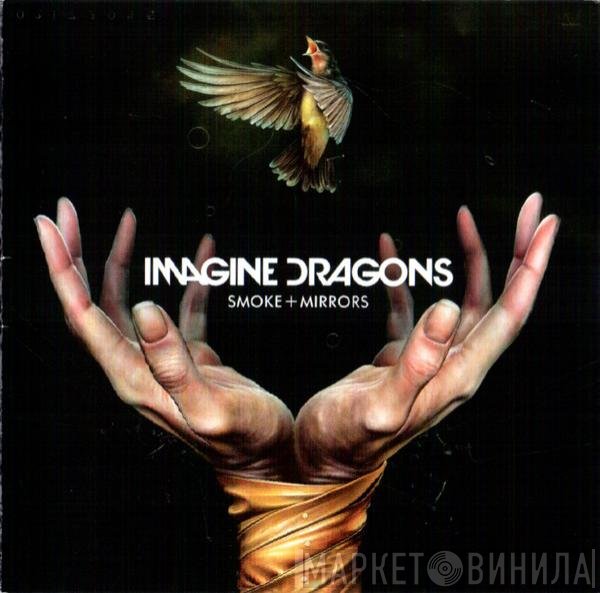 Imagine Dragons  - Smoke + Mirrors