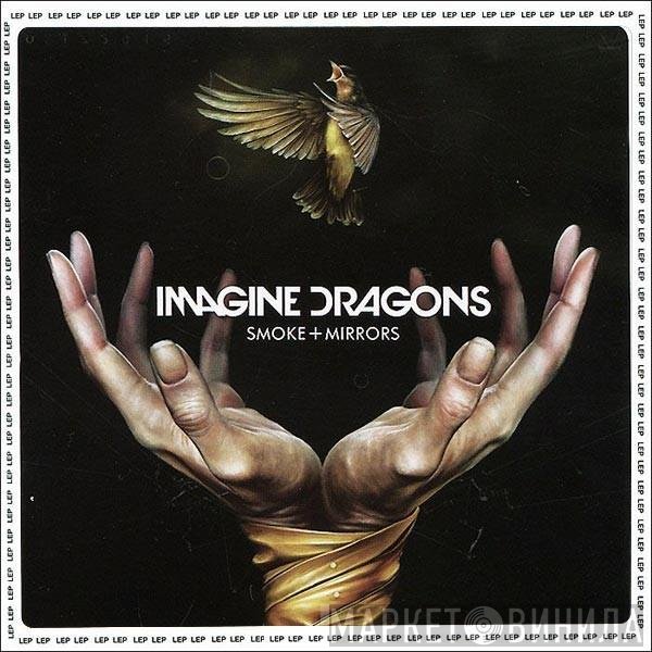 Imagine Dragons  - Smoke + Mirrors