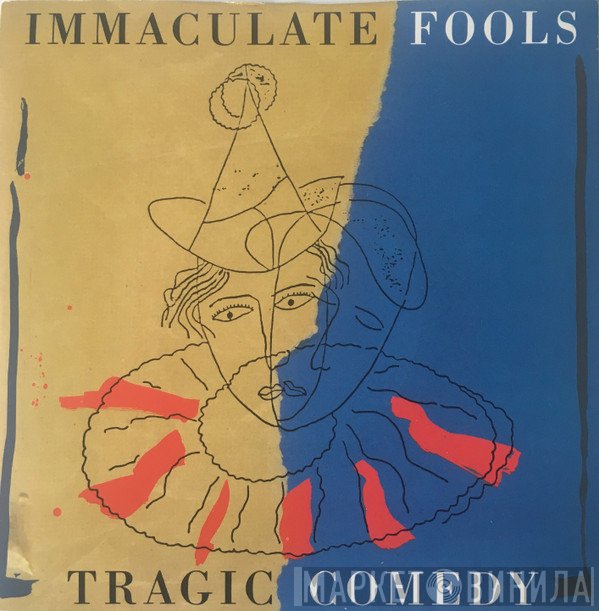 Immaculate Fools - Tragic Comedy