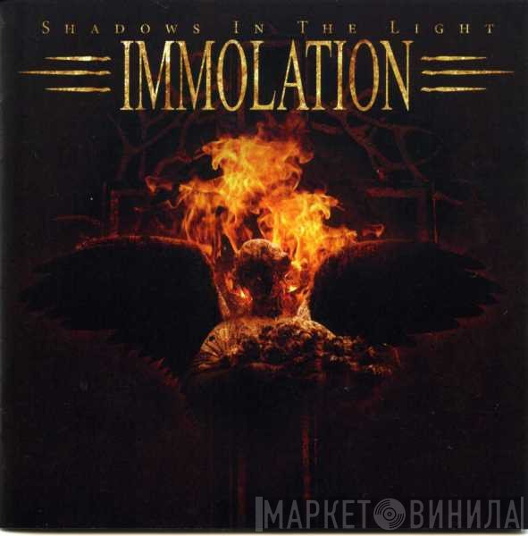 Immolation  - Shadows In The Light