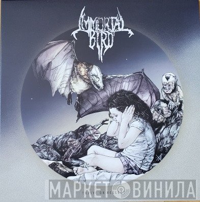 Immortal Bird - Thrive On Neglect