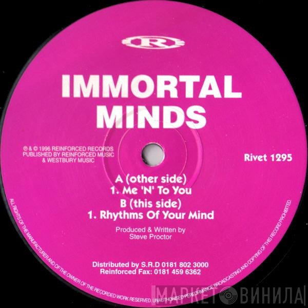 Immortal Minds - Me 'N' To You / Rhythms Of Your Mind