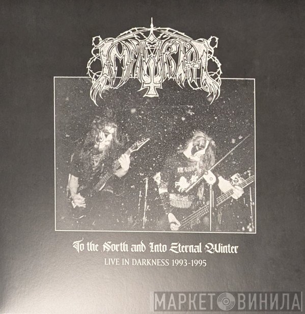 Immortal - To The North And Into Eternal Winter (Live In Darkness 1993-1995)
