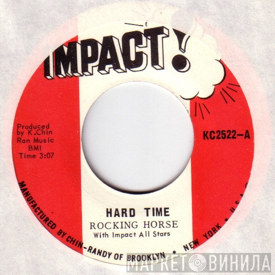 Impact All Stars, The Rocking Horse - Hard Time / Change Your Ways