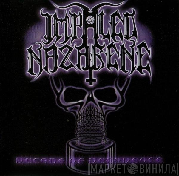 Impaled Nazarene  - Decade Of Decadence