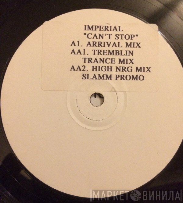 Imperial - Can't Stop