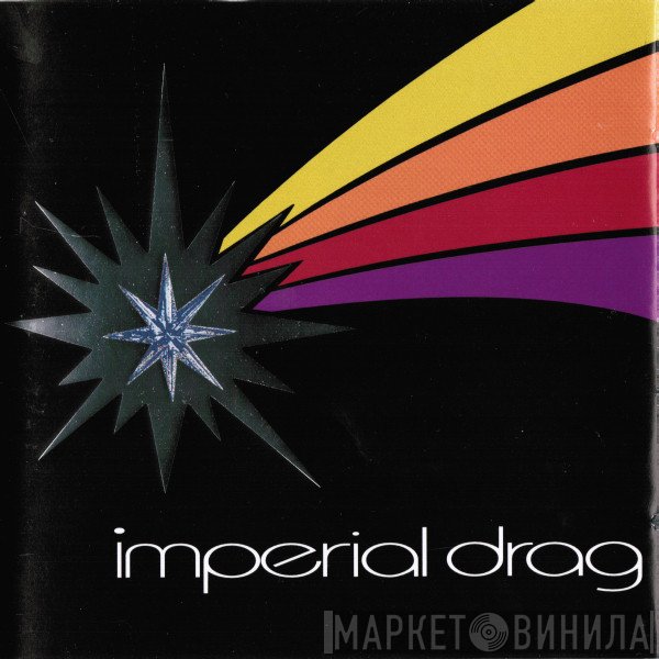 Imperial Drag - Imperial Drag
