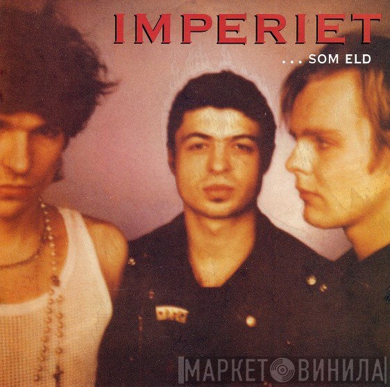 Imperiet  - ...Som Eld