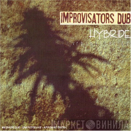 Improvisators Dub  - Hybride