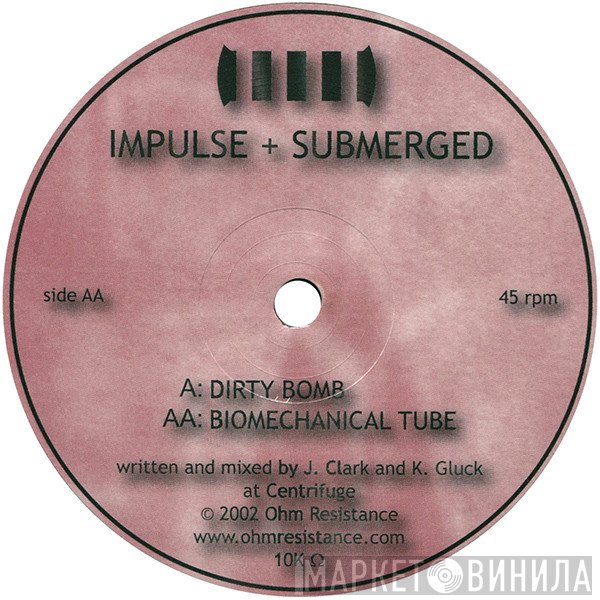 Impulse  + Submerged  - Ohmwreckers Part One