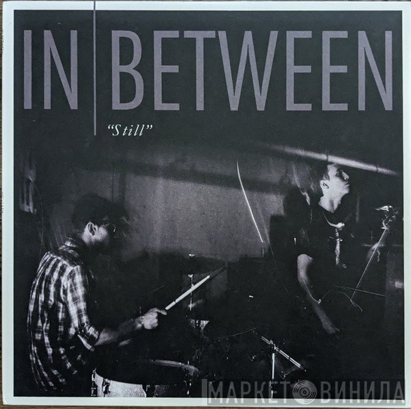 In Between   - Still