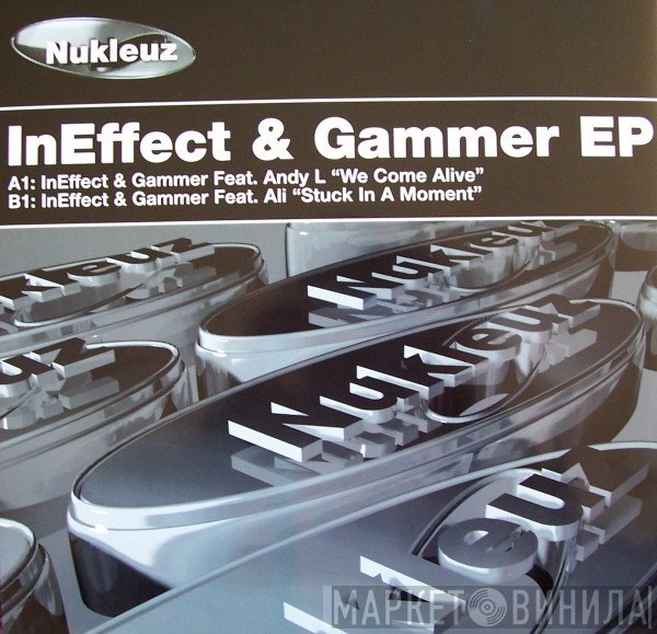 In Effect, Gammer - InEffect & Gammer EP