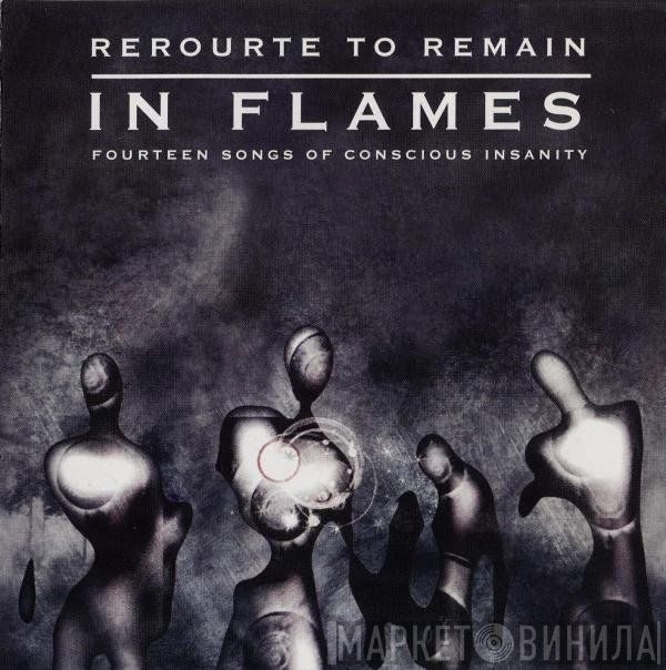 In Flames  - Reroute To Remain