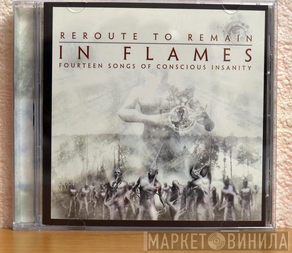 In Flames  - Reroute To Remain