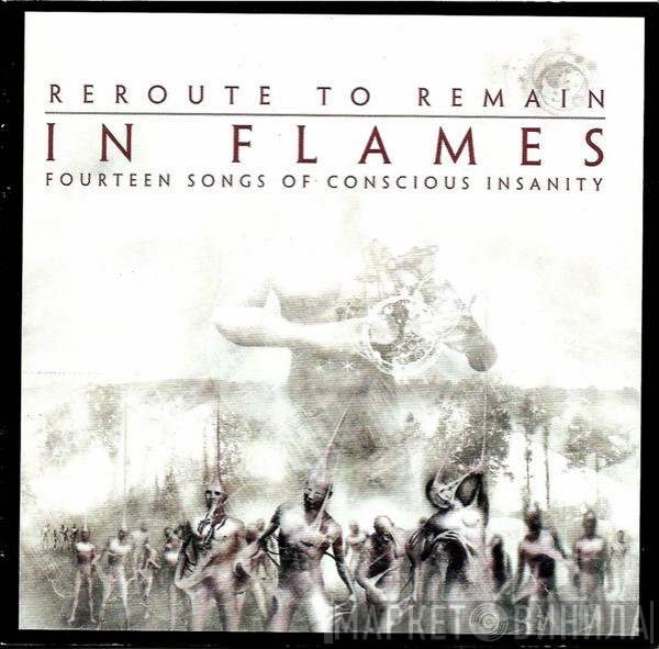 In Flames  - Reroute To Remain