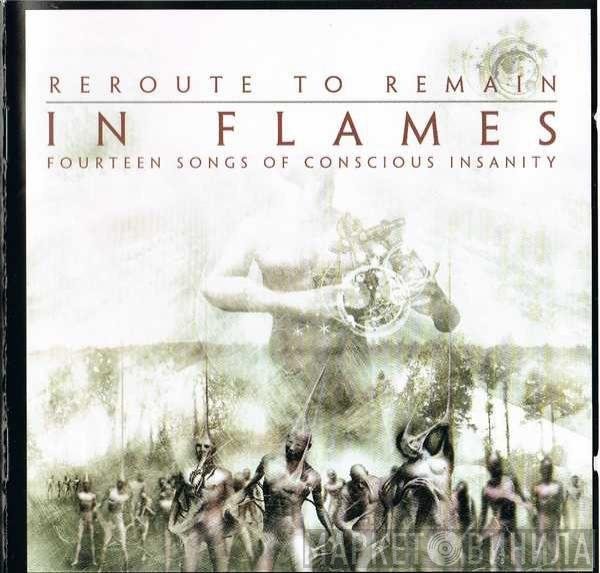 In Flames  - Reroute To Remain