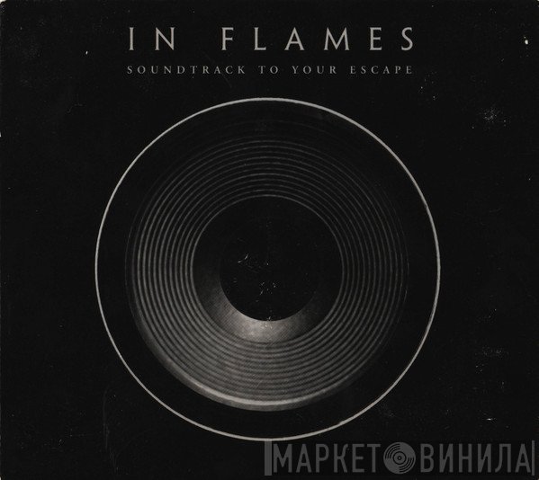In Flames - Soundtrack To Your Escape